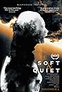 Soft & Quiet (2022)