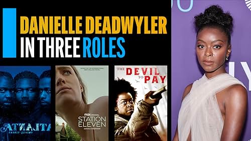 Danielle Deadwyler in Three Roles