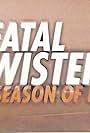 Fatal Twisters: A Season of Fury (1999)