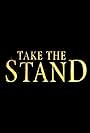 Take the Stand (2011)