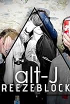Alt-J: Breezeblocks (2012)