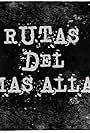 Rutas del mas alla (2012)