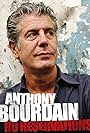 Anthony Bourdain in Anthony Bourdain: No Reservations (2005)