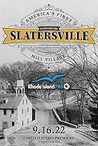 Slatersville: America's First Mill Village (2022)