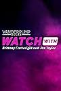 Vanderpump Rules: Watch with Brittany Cartwright and Jax Taylor