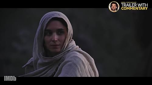 'Mary Magdalene' Trailer With Director's Commentary
