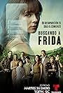 Alejandra Barros, Eduardo Santamarina, Grettell Valdez, Arap Bethke, Ruben Zamora, Ximena Herrera, Mikel Mateos, Ximena Martínez, Germán Bracco, and Victoria White in The Search for Frida (2021)