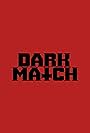 Dark Match (2024)