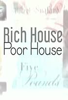 Rich House, Poor House (2017)