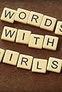 Words with Girls (2014)