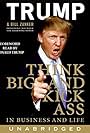 Think Big and Kick Ass in Business and Life (2007)
