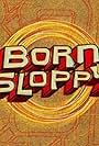 Born Sloppy (2002)