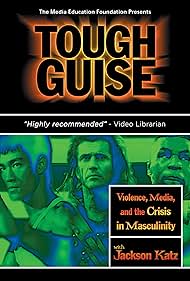 Tough Guise: Violence, Media & the Crisis in Masculinity (1999)