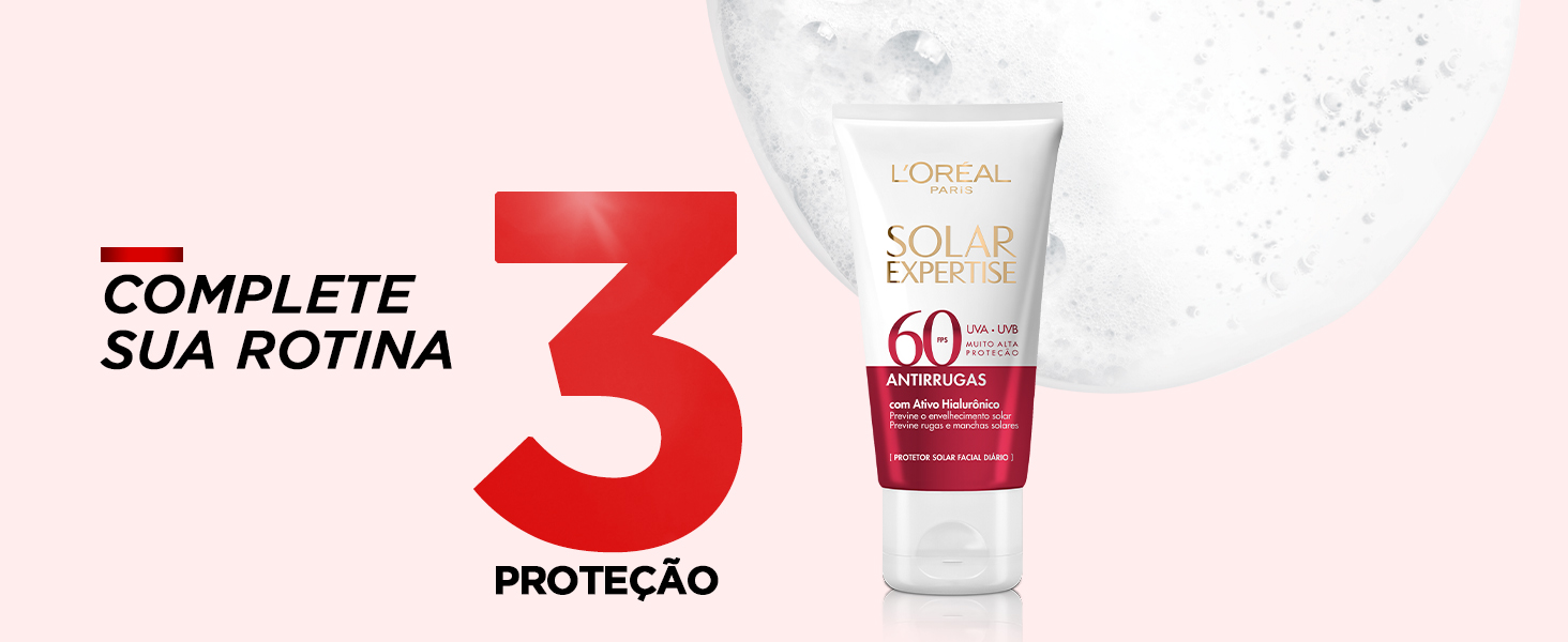 Imagem com a frase "Complete sua rotina: 3-Proteção" e foto do Protetor Solar Expertise L'Oreal