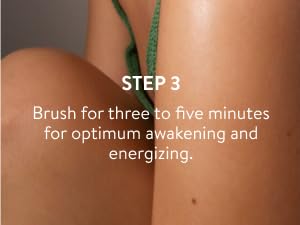 Step 3: Brush for three to five minutes for optimum awakening and energizing.