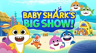 Baby Shark's Big Show! Season 1
