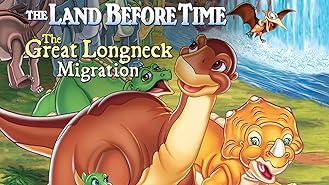 The Land Before Time X: The Great Longneck Migration