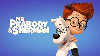 Mr. Peabody and Sherman