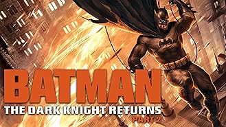 Batman: The Dark Knight Returns - Part 2