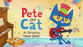 Pete the Cat: A Groovy New Year