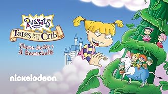Rugrats: Tales from the Crib: Three Jacks and a Bean Stalk