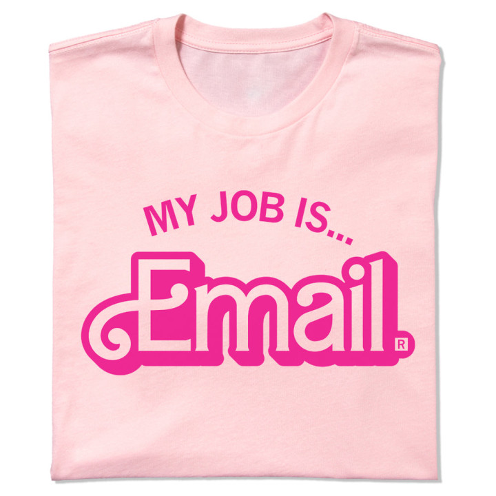 My Job is Email T-shirt