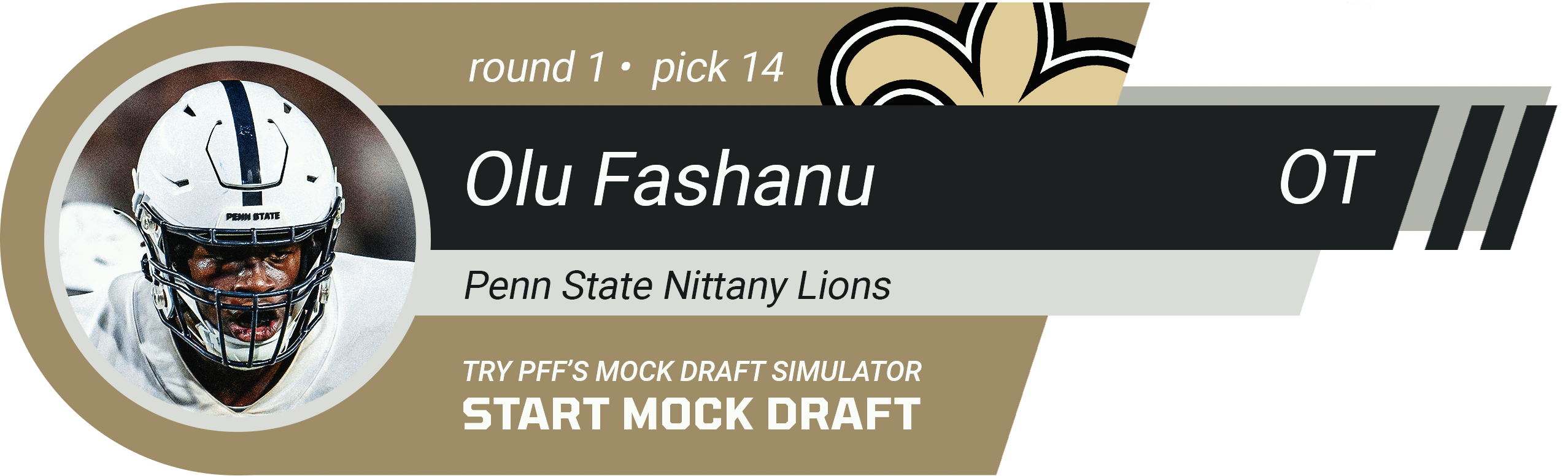 14. NEW ORLEANS SAINTS: T Olu Fashanu, Penn State