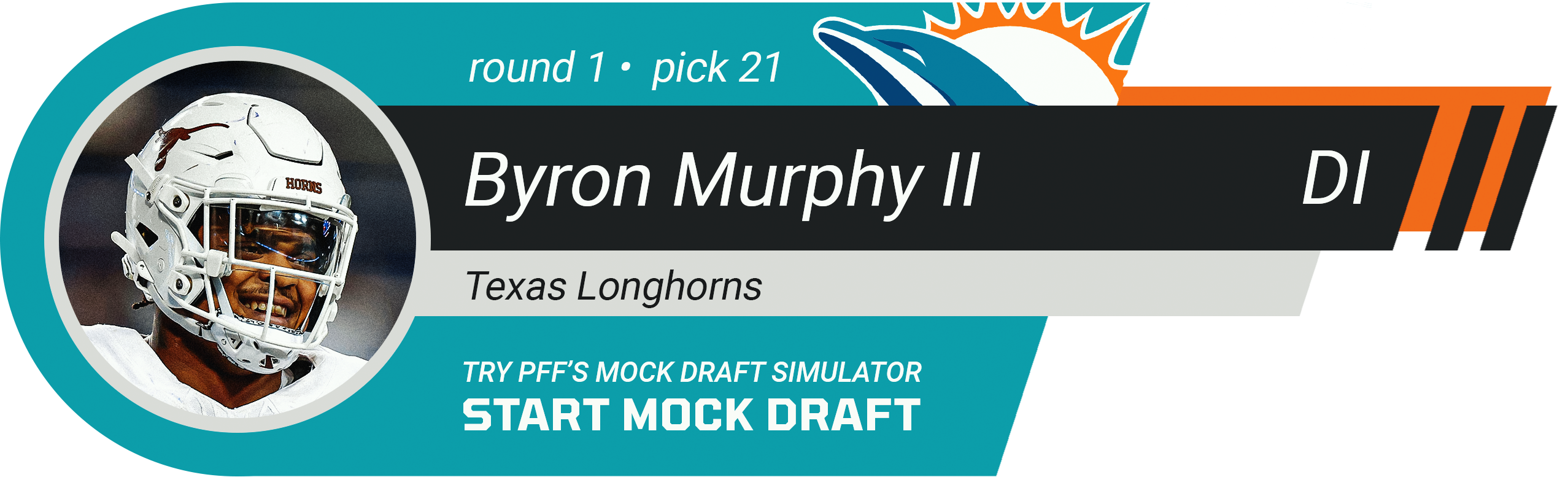 21. MIAMI DOLPHINS: DI Byron Murphy II, Texas