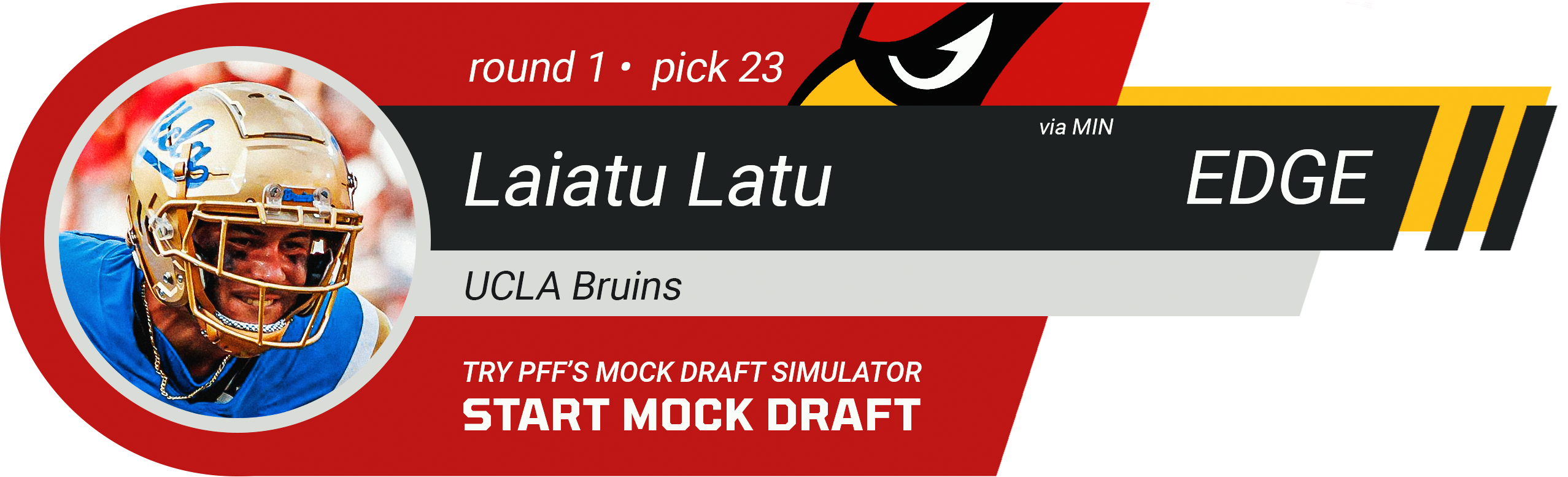 23. **TRADE** ARIZONA CARDINALS: EDGE Laiatu Latu, UCLA