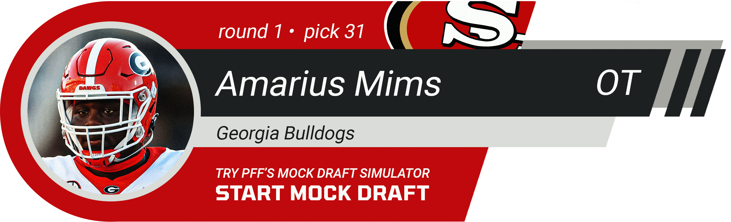 San Francisco 49ers: Amarius Mims, OT, Georgia