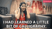 a woman sitting on a couch with the words " i had learned a little bit of calligraphy " above her