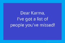 Karma Dear Karma Meme