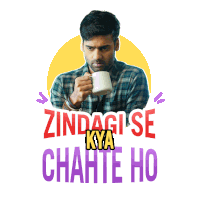 a man drinking a cup of coffee with the words zindagi se kya chahte ho