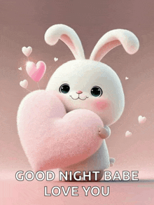 a bunny rabbit holding a pink heart with the words good night babe love you below it