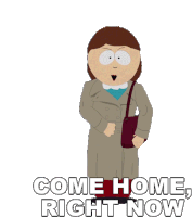 Come Home Right Now Liane Cartman Sticker