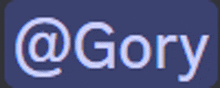 a blue background with the word gory in white letters