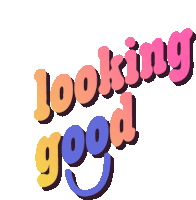 a colorful logo that says looking good on it