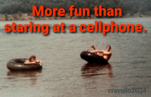 a picture of two people in the water with the caption more fun than staring at a cell phone