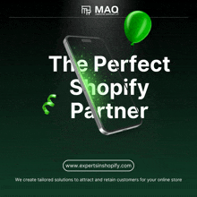 an advertisement for the perfect shopify partner shows a phone and a green balloon