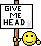 a pixel art illustration of a sign that says `` give me head '' and a smiley face .