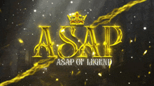 asap asap of legend is written in gold letters