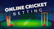 an advertisement for online cricket betting with a cricket field and wickets