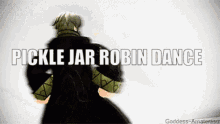 a man in a black coat is dancing with the words pickle jar robin dance below him