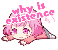 a girl with pink hair is laying down with the words " why is existence " above her head