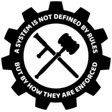 a black and white logo that says a system is not defined by rules but by how they are enforced