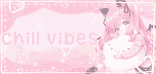 a girl with pink hair is holding a stuffed animal and the words chill vibes are above her