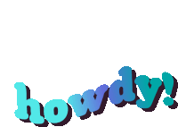 the word howdy that is blue and black