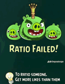 angry birds poster that says " ratio failed " on it