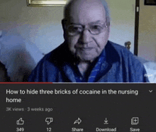 a video titled how to hide three bricks of cocaine in the nursing home has 349 views 3 weeks ago