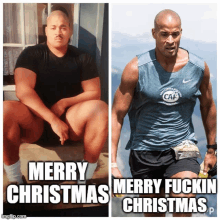 a before and after photo of a man with the words merry christmas merry fuckin christmas